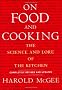 On Food And Cooking: The Science And Lore Of The Kitchen