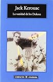La vanidad de los Duluoz (Una educacion audaz, 1935-1946) (Spanish Edition)