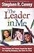 The Leader in Me: How Schools and Parents Around the World are Inspiring Greatness, One Child at a Time RS.400.00