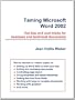 Taming Microsoft Word 2002