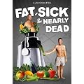Fat Sick & Nearly Dead