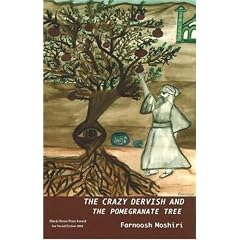 Crazy Dervish and the Pomegranate Tree