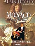 Monaco et ses princes: Sept siecles d'histoire (French Edition)