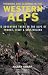 Trekking and Climbing in the Western Alps (Trekking & Climbing Series)