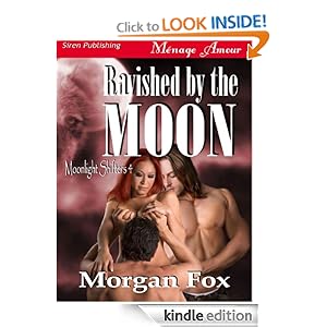 Ravished the Moon [Moonlight Shifters 4] (Siren Publishing Menage Amour)
