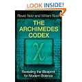 The Archimedes Codex: Revealing the Blueprint for Modern Science