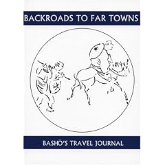 Back Roads To Far Towns: Basho's Travel Journal (Companions for the Journey)
