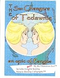 Sex Changers of Tedawnis (The Wishing Wheel Cycle)