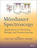 Mössbauer spectroscopy : applications in chemistry, biology, industry, and nanotechnology