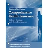student workbook for comprehensive health insurance billing coding and reimbursement