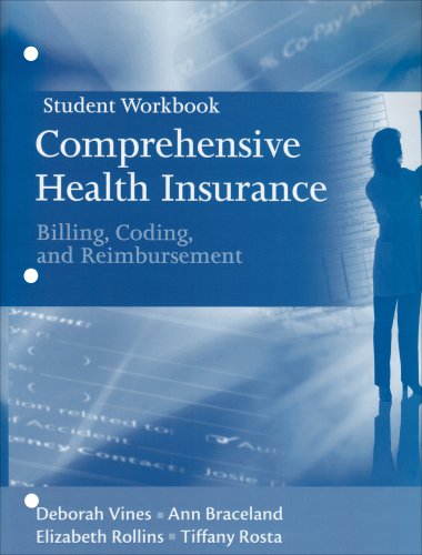 Student Workbook for Comprehensive Health Insurance: Billing, Coding and Reimbursement