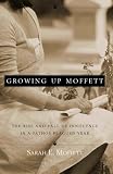 Growing Up Moffett: The Rise and Fall of Innocence in a Pathos Plagued Year
