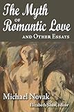 The myth of romantic love and other essays