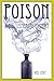 Poison: An Illustrated History