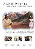 Angel Wishes - Journey of a Spiritual Healer
