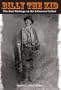Billy the Kid: The Best Writings on the Infamous Outlaw