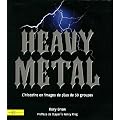 Heavy Metal : L'histoire en images de plus de 50 groupes