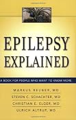Amazon.com: Epilepsy Explained: A Book for People Who Want to Know More (9780195379532): Markus Reuber MD  PHD  MRCP, Christian E Elger MD  PHD  MRCP, Steven C Schachter MD: Books