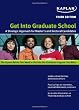 Get Into Graduate School: A Strategic Approach for Master's and Doctoral Candidates