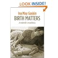 Birth Matters: a midwife's manifesta
