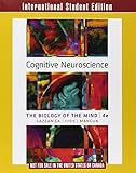 Cognitive neuroscience : the biology of the mind