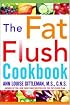 The Fat Flush Cookbook
