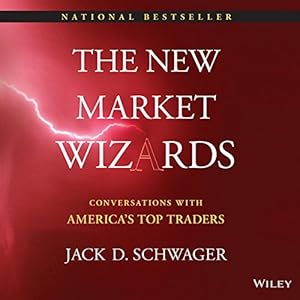 The New Market Wizards: Conversations with America's Top Traders