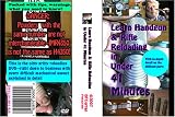 Learn Handgun & Rifle Reloading in Under 41 Minutes: 2007 Edition
