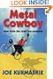 Metal Cowboy: Tales from the Road Less Pedaled
