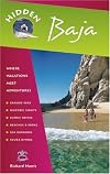 Hidden Baja: Including Tijuana, Ensenada, Mulege, LA Paz, and Los Cabos (Hidden Baja)