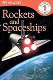 Rockets and Spaceships (DK READERS)