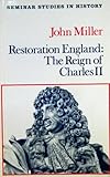 Restoration England : the reign of Charles II