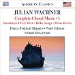 Wachner: Complete Choral Music