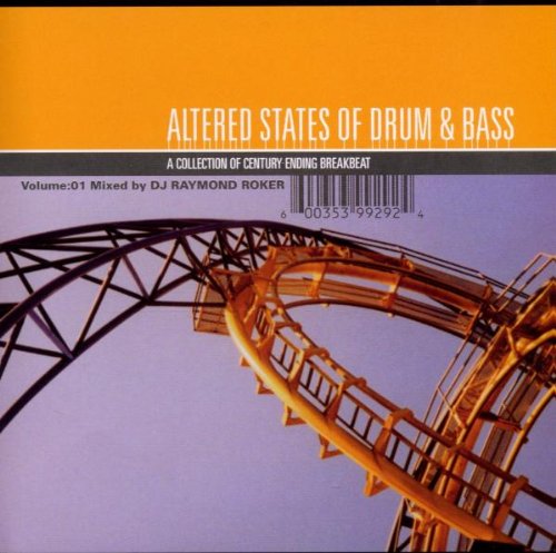 Raymond Roker Altered States of Drum & Bass jungle jump-up tech-step various artists DnB Audio CD