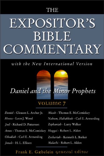 The Expositor's Bible Commentary, Vol. 7: Daniel and the Minor Prophets