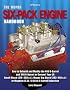 The Mopar Six-Pack Engine Handbook HP1528: How to Rebuild and Modify the 440 6-Barrel and 340 6-Barrel or Convert Your LA Small-Block (318-360 c.i.), Mopar Big Block (383-440 c.i.) or Magnum (5