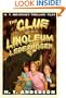 The Clue Of The Linoleum Lederhosen (Turtleback School & Library Binding Edition) (M.T. Anderson's Thrilling Tales)