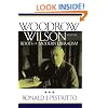 Woodrow Wilson and the Roots of Modern Liberalism (American Intellectual Culture)