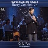 CONNICK JR,HARRY - ONLY YOU CONCERT: IN CONCERT (2PC) (W/CD) / (JEWL)