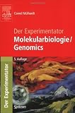 Bild zu: Der Experimentator: Molekularbiologie / Genomics