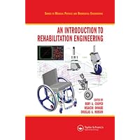 An Introduction to Rehabilitation Engineering (Series in Medical Physics and Biomedical Engineering)