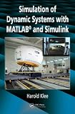 Simulation of Dynamic Systems with MATLAB and Simulink