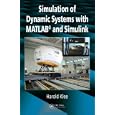 Simulation of Dynamic Systems with MATLAB and Simulink by Harold Klee
