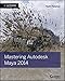Mastering Autodesk Maya 2014: Autodesk Official Press
