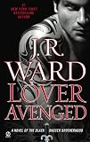 Lover Avenged: A Novel of The Black Dagger Brotherhood