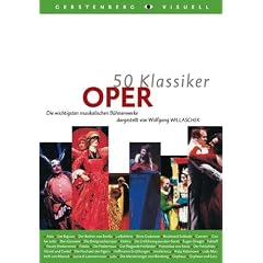 50 Klassiker Oper: Die wichtigsten musikalischen B�hnenwerke