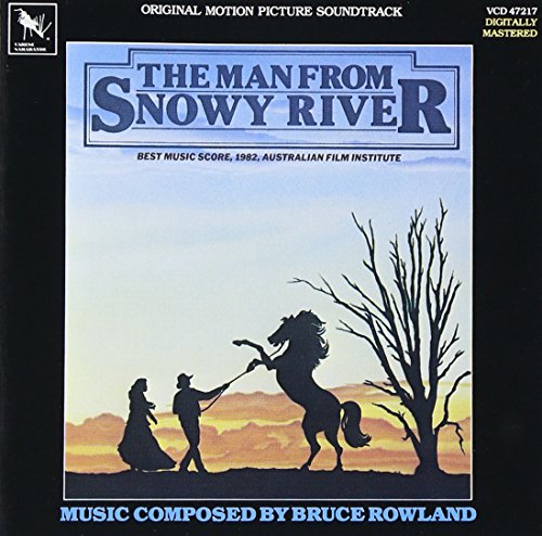 The Man From Snowy River: Original Motion Picture Soundtrack Bruce Rowland