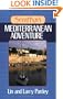 Seraffyn's Mediterranean Adventure