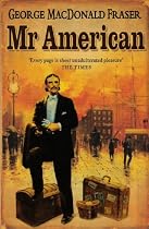Mr. American (Flashman Papers)