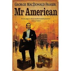 Mr. American (Flashman Papers)
